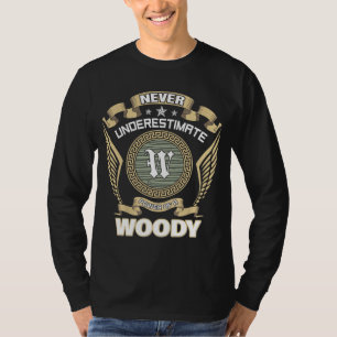 T-SHIRT NÉGLIGEZ JAMAIS LE POUVOIR D'UN WOODY