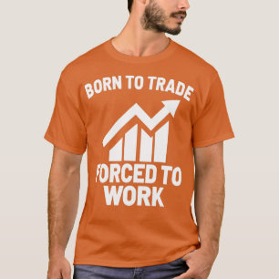 T-shirt Négociant de marché stock Forex Trader Investisseu