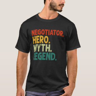 T-shirt Négociateur Héros Mythe Légende Négociateur Vintag