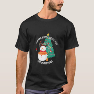 T-shirt Neige beaucoup amusant Jeux d'hiver Joyeux Noël