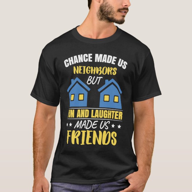 T-shirt Neighbor Neighborhood Friends Neighbor (Devant)