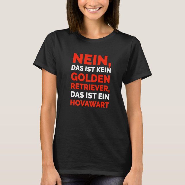 T-shirt Nein das ist kein Golden Retriever das ist ein Hov (Devant)