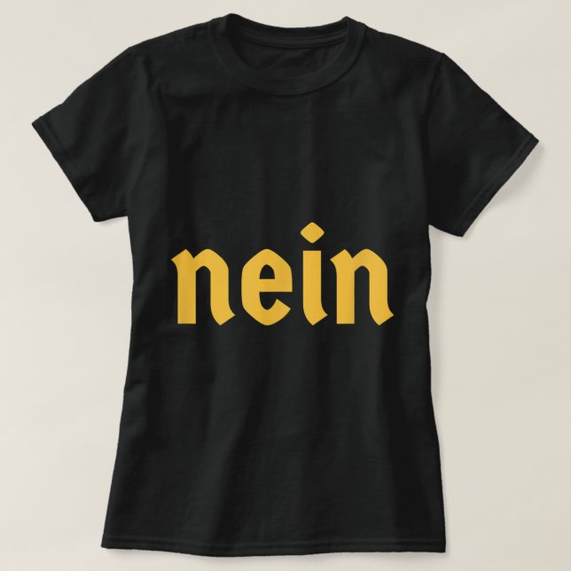 T-shirt Nein Funny Allemand Dire Costume Nein Allemagne (Design devant)
