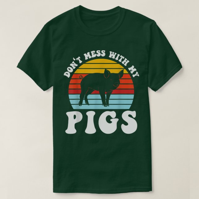 T-shirt n'embêtez pas mes cochons animaux de fermiers (Design devant)