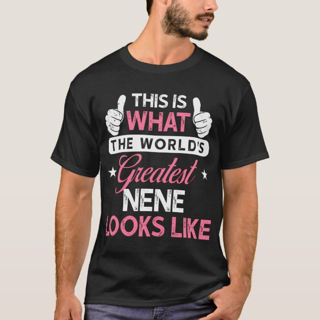 T-shirt Nene Gift World'S Greatest Nene (Devant)