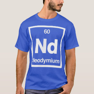 T-shirt Néodyme - Nd - Tableau périodique des éléments - S