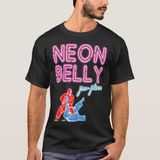T-shirt Neon Belly Jiu Jitsu s Funny BJJ Gifts For Jiu Jit