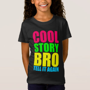 T-Shirt Neon Cool Story Bro