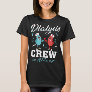 T-shirt Néphrologie de l'équipage de dialyse Hémodialyse t