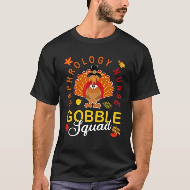 T-shirt Nephrologie Infirmière Gobble Squad Thanksgiving T (Devant)