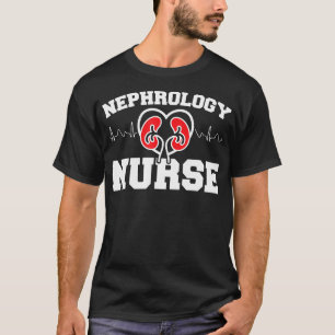 T-shirt Néphrologie Infirmière Maladie chronique du rein D
