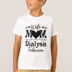 T-shirt Néphrologie Tech Infirmière Épouse Maman Technicie