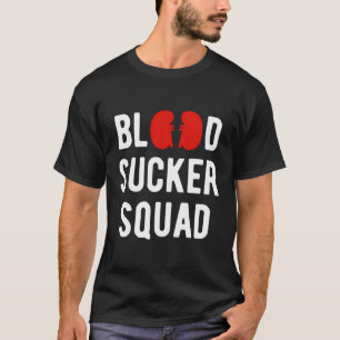 T-shirt Nephrologue du groupe de suceurs de sang