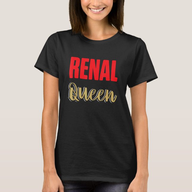T-shirt Nephrology Nurse Queen Dialysis Nursing RN (Devant)