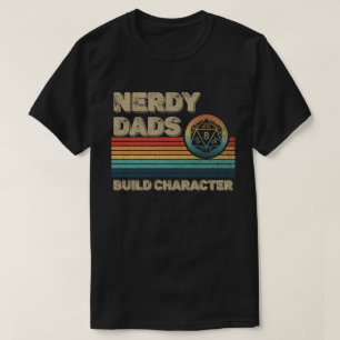 T-shirt Nerdy Dads Build Character Funny RPG Gamer Papa