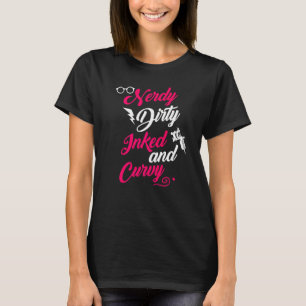 T-shirt Nerdy Dirty Inked Curvy Pour Les Femmes Chubby Fil