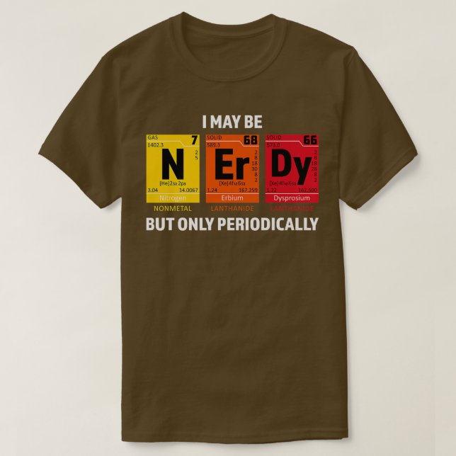 T-shirt Nerdy Elements Science Nerd Atom Scientifique Chim (Design devant)