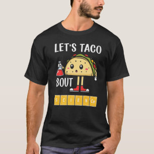 T-shirt Nerdy Let's Taco Bout Science Chimie École Thé