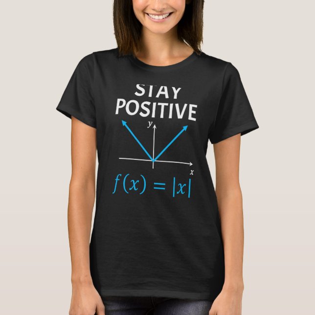 T-shirt Nerdy Rester Positif Algebra Math Pun Math Enseign (Devant)