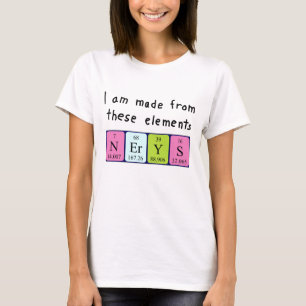 T-shirt Nerys nom de table périodique chemise