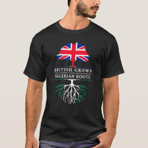 T-shirt Nés britanniques avec des racines nigérianes - Nig