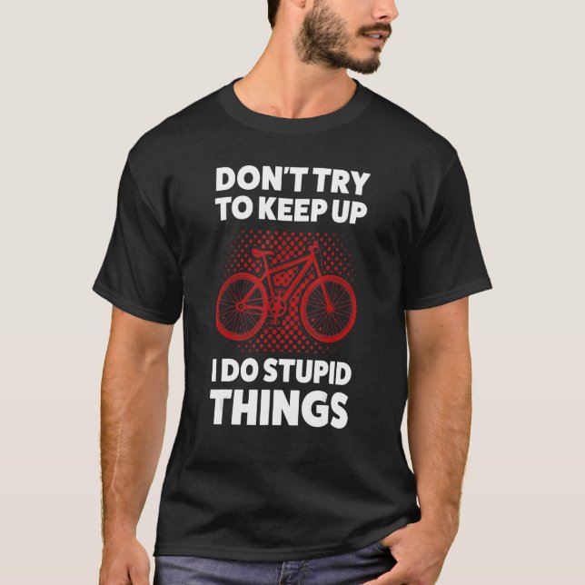 T-shirt n'essayez pas de faire du VTT (Devant)