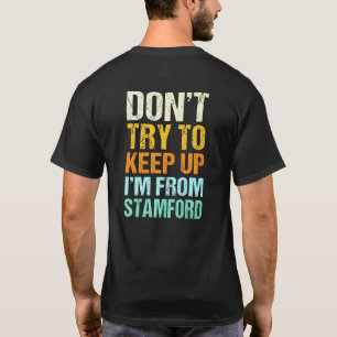 T-shirt N'essayez Pas De Suivre Stamford Connecticut Humou