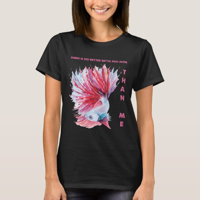 T-shirt N'Est Pas Betta Poisson Maman Que Moi 443 (Devant)