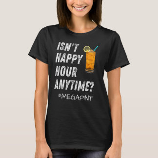 T-shirt N'est pas Happy Hour Anytime Mega Pint 5