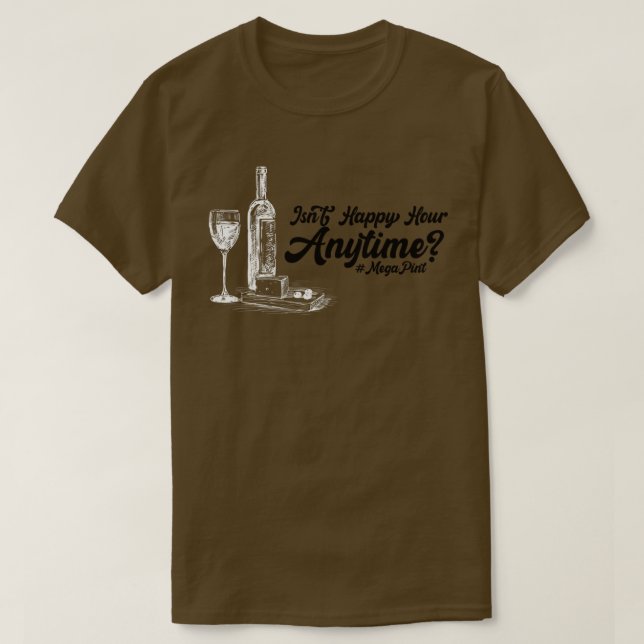 T-shirt N'Est Pas Heureuse Heure En Tout Temps (Design devant)