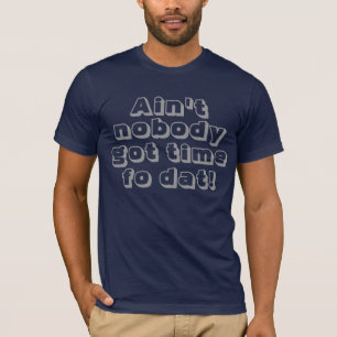 T-shirt N'est personne dat obtenu des FO de temps !