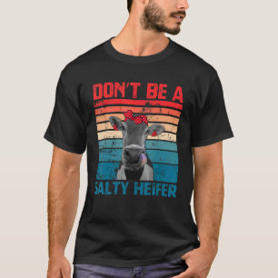 T-shirt N'êtes Pas Une Génisse Salée Cowgirl Élevage De Va