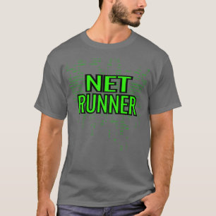 T-shirt Netrunner Programmer Administrateur informatique