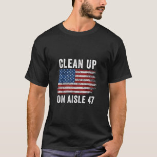 T-shirt Nettoyer Sur L'Aisle 47 Chemise Impeach 47 Anti Tr