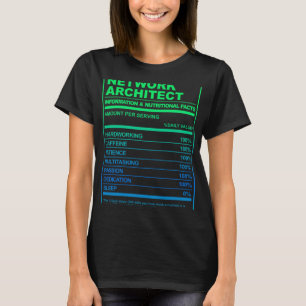 T-shirt Network Architect Nutrition Facts Tech Humour