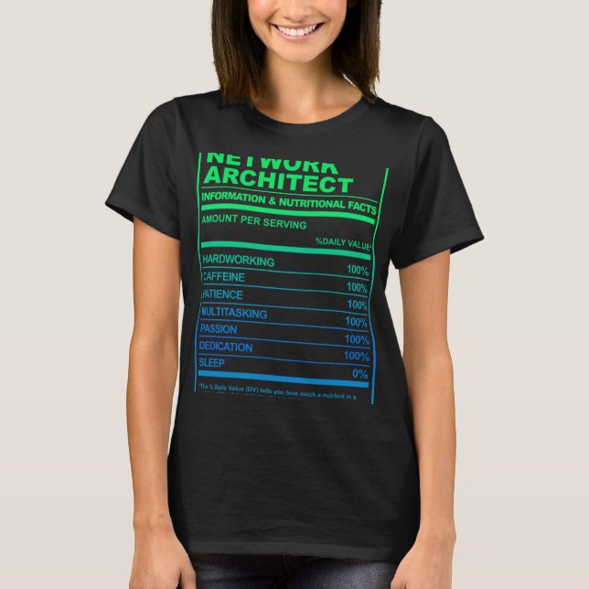 T-shirt Network Architect Nutrition Facts Tech Humour (Devant)