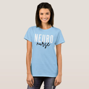 T-shirt Neuro Nurse Neuroscience infirmières cadeaux d'ap