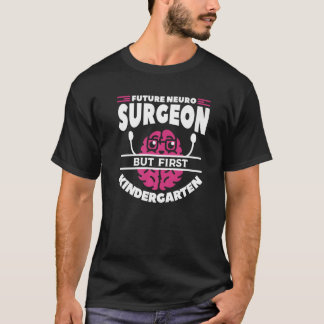 T-shirt Neurochirurgien Futur Mais Neurochirurgien De Prem