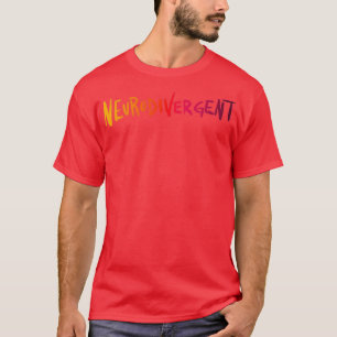 T-shirt Neurodivergent
