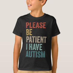 T-shirt Neurodivergent Autiste S'Il Vous Plaît Être Patien