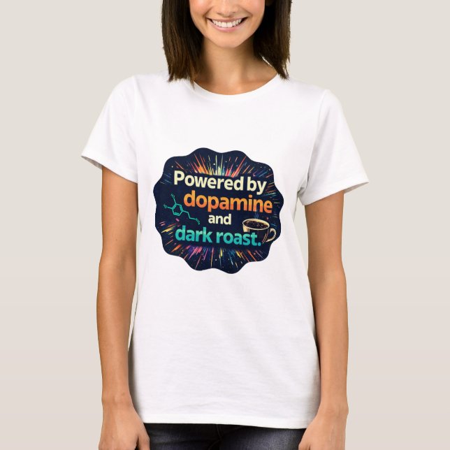 T-shirt Neurodivergent | Dopamine et Café Noir (Devant)