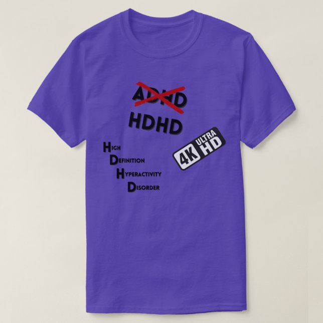 T-shirt Neurodivergent J'AI HDHD pas ADHD (Design devant)