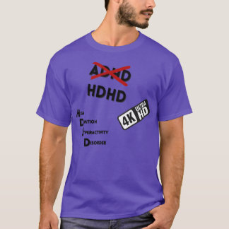 T-shirt Neurodivergent J'AI HDHD pas ADHD