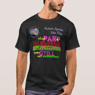 T-shirt Neurodiverse "autisme parle comme ceci "
