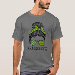 T-shirt Neurologie Infirmière Femmes Messy Bun St Patrick'