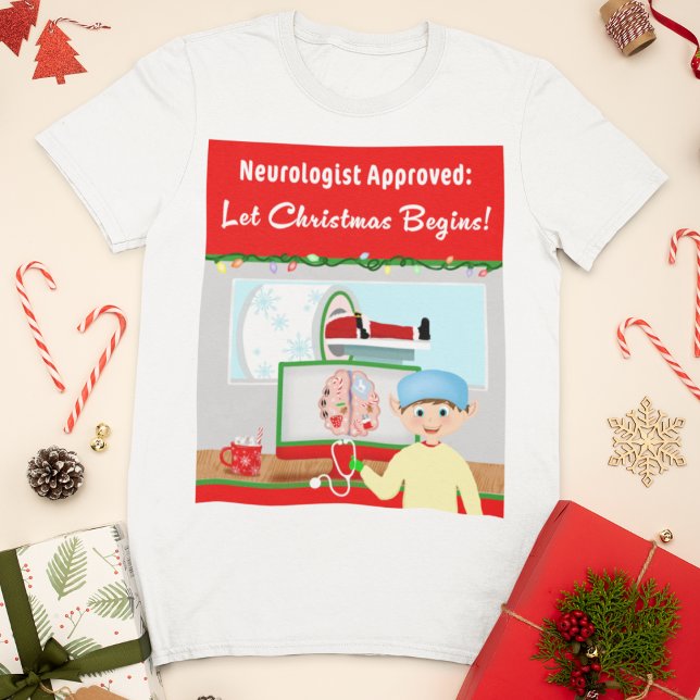 T-shirt Neurologue Approuvé : Noël Commence Père Noël En I (Créateur téléchargé)