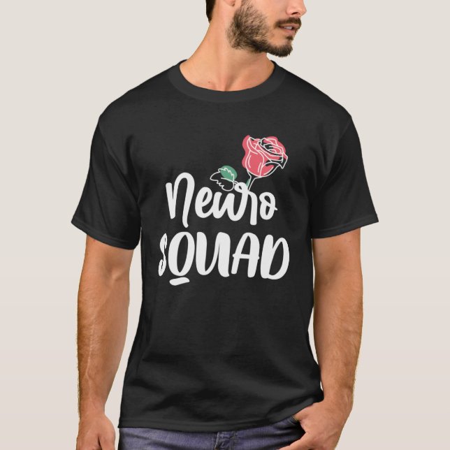 T-shirt Neurology Neuro Nurse Neuro Tech Neuro Squad  4 (Devant)