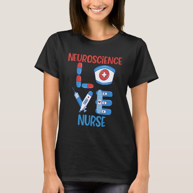 T-shirt Neuroscience Infirmière Amour Infirmière Design (Devant)