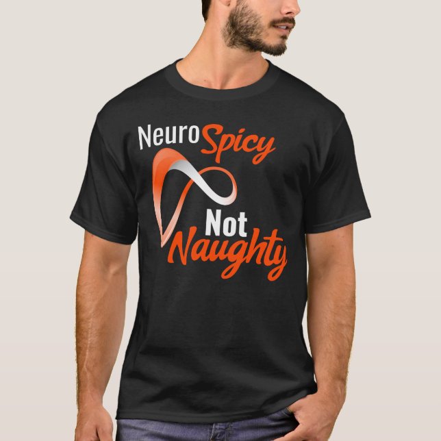 T-shirt Neurospicy Not Naughty - Neurodivergent Pride (Devant)
