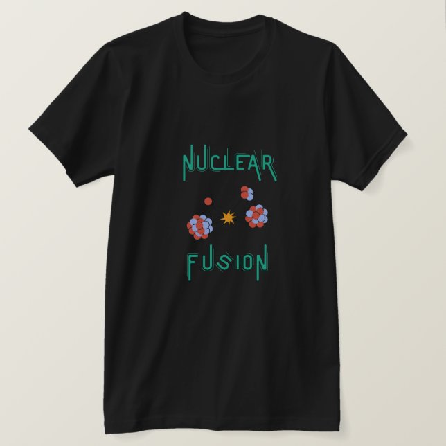 T-shirt Neutron à fusion nucléaire (Design devant)